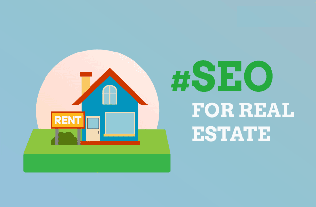 How SEO Can Transform Your Real Estate Business & Help You Sell More Properties